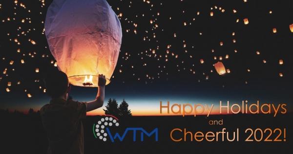 WTM wishes everybody Happy Holidays & Cheerful New Year!